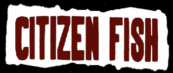 Citizen Fish